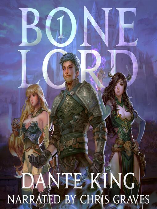 Title details for Bone Lord 1 by Dante King - Available